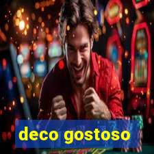 deco gostoso